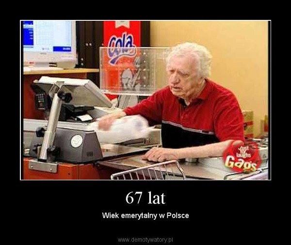 67 lat – Wiek emerytalny w Polsce 
