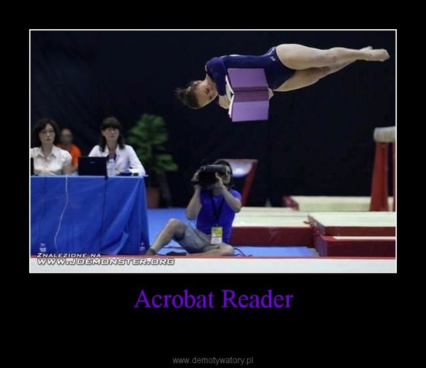 Acrobat Reader –  