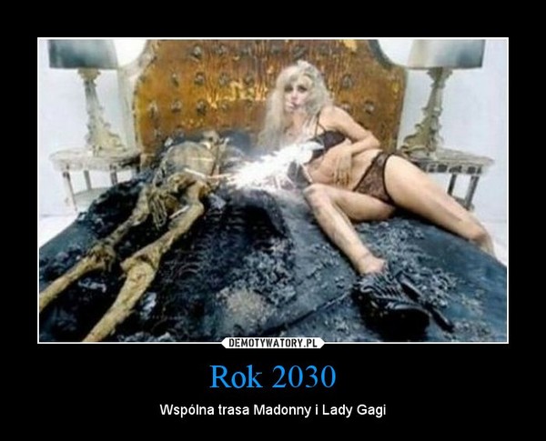 Rok 2030 – Wspólna trasa Madonny i Lady Gagi 