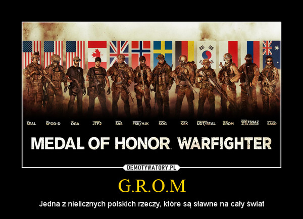 G.R.O.M – Jedna z nielicznych polskich rzeczy, które są sławne na cały świat 