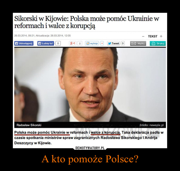 A kto pomoże Polsce? –  