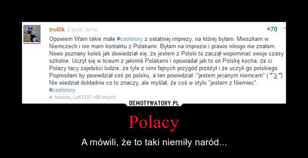 Polacy – A mówili, że to taki niemiły naród... 