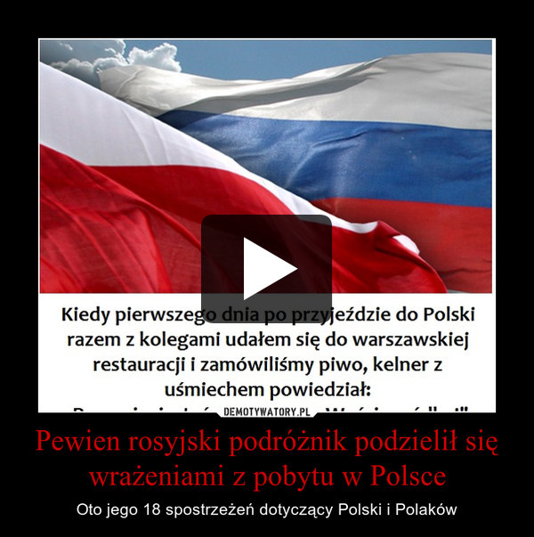 Pewien rosyjski podróżnik podzielił się wrażeniami z pobytu w Polsce – Oto jego 18 spostrzeżeń dotyczący Polski i Polaków 
