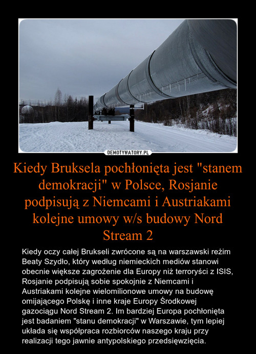 Kiedy Bruksela pochłonięta jest "stanem demokracji" w Polsce, Rosjanie podpisują z Niemcami i Austriakami kolejne umowy w/s budowy Nord Stream 2
