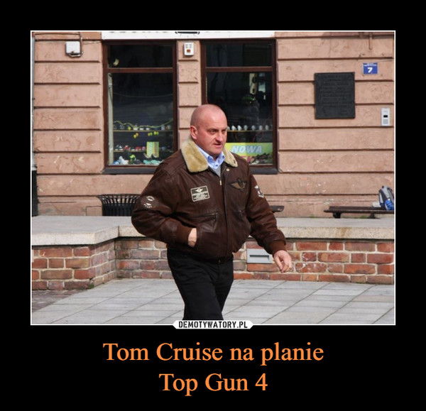 Tom Cruise na planieTop Gun 4 –  