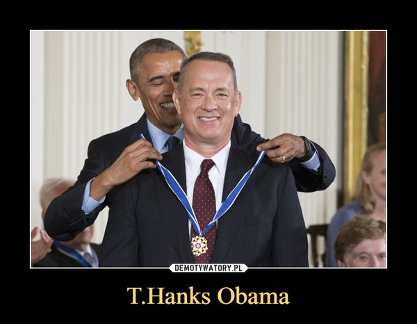 T.Hanks Obama –  