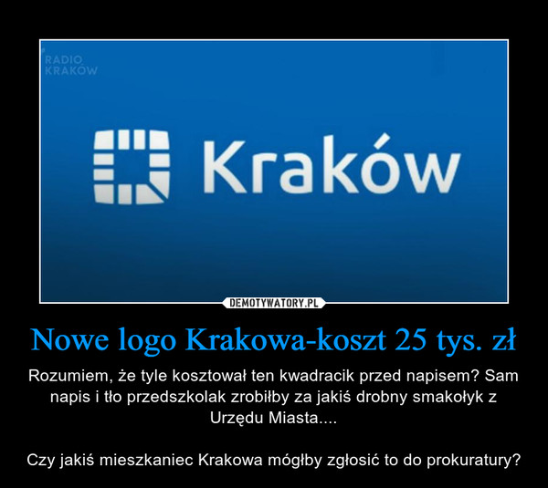 Nowe logo Krakowa-koszt 25 tys. zł