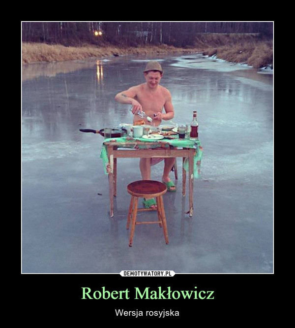 Robert Makłowicz – Wersja rosyjska 