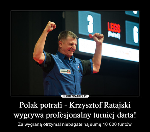 Polak potrafi - Krzysztof Ratajski wygrywa profesjonalny turniej darta!