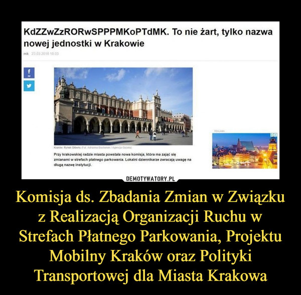 Komisja ds. Zbadania Zmian w Związku z Realizacją Organizacji Ruchu w Strefach Płatnego Parkowania, Projektu Mobilny Kraków oraz Polityki Transportowej dla Miasta Krakowa