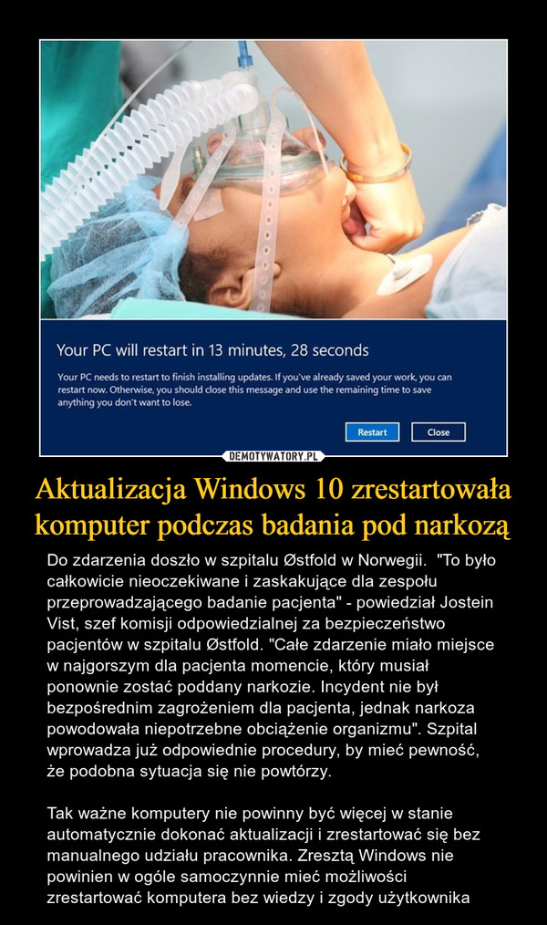 Aktualizacja Windows 10 zrestartowała komputer podczas badania pod narkozą