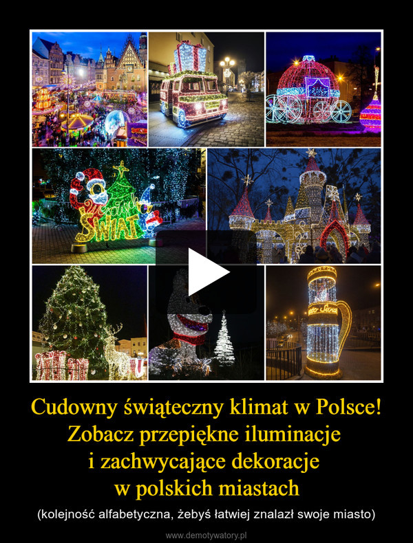 Cudowny świąteczny klimat w Polsce! Zobacz przepiękne iluminacje 
i zachwycające dekoracje 
w polskich miastach