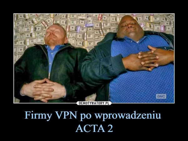 Firmy VPN po wprowadzeniu ACTA 2 –  