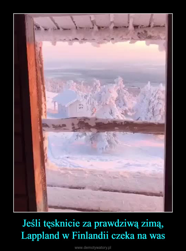 Jeśli tęsknicie za prawdziwą zimą, Lappland w Finlandii czeka na was –  