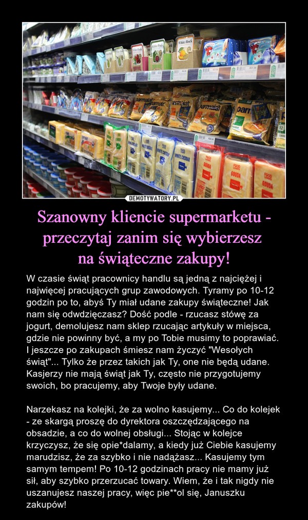 Szanowny kliencie supermarketu - przeczytaj zanim się wybierzesz 
na świąteczne zakupy!