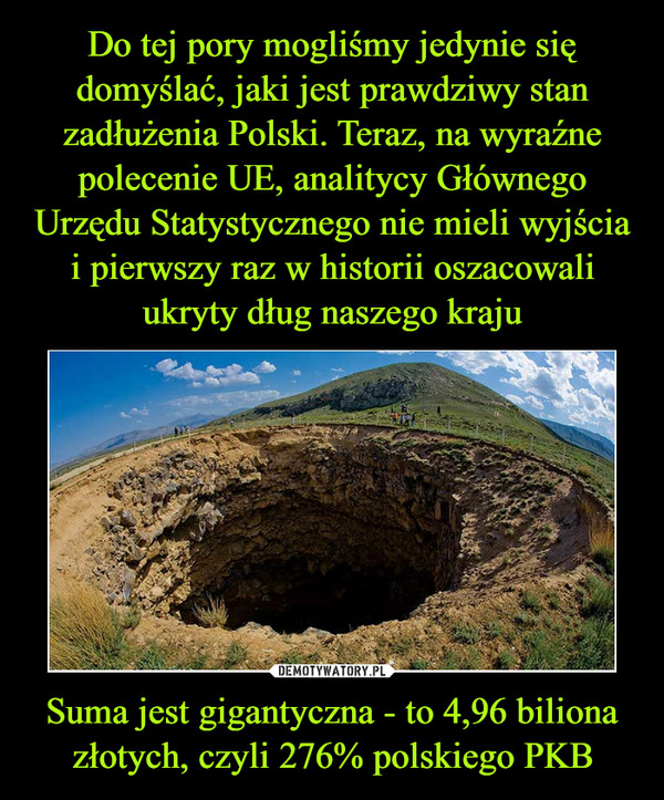 Suma jest gigantyczna - to 4,96 biliona złotych, czyli 276% polskiego PKB –  