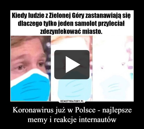 Koronawirus już w Polsce - najlepsze memy i reakcje internautów –  