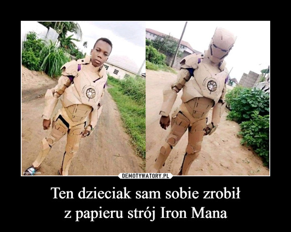 Ten dzieciak sam sobie zrobiłz papieru strój Iron Mana –  