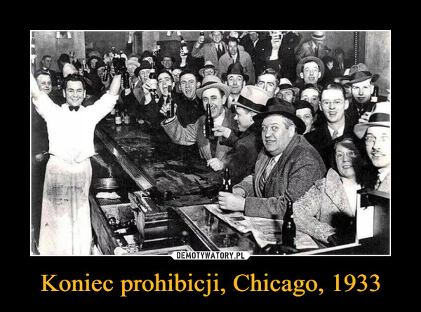 Koniec prohibicji, Chicago, 1933 –  