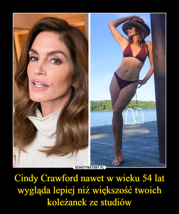Cindy Crawford nawet w wieku 54 lat wygląda lepiej niż większość twoich koleżanek ze studiów –  