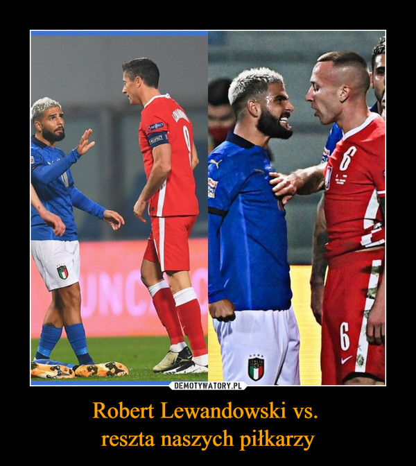 Robert Lewandowski vs. reszta naszych piłkarzy –  