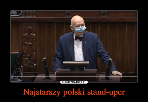 Najstarszy polski stand-uper
