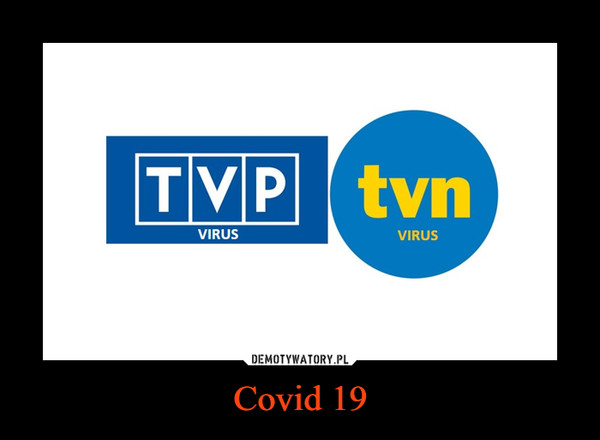 Covid 19 –  