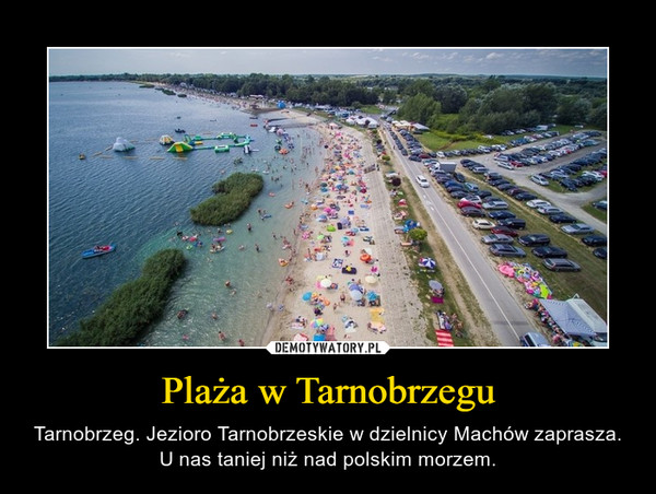 Plaża w Tarnobrzegu – Tarnobrzeg. Jezioro Tarnobrzeskie w dzielnicy Machów zaprasza. U nas taniej niż nad polskim morzem. 