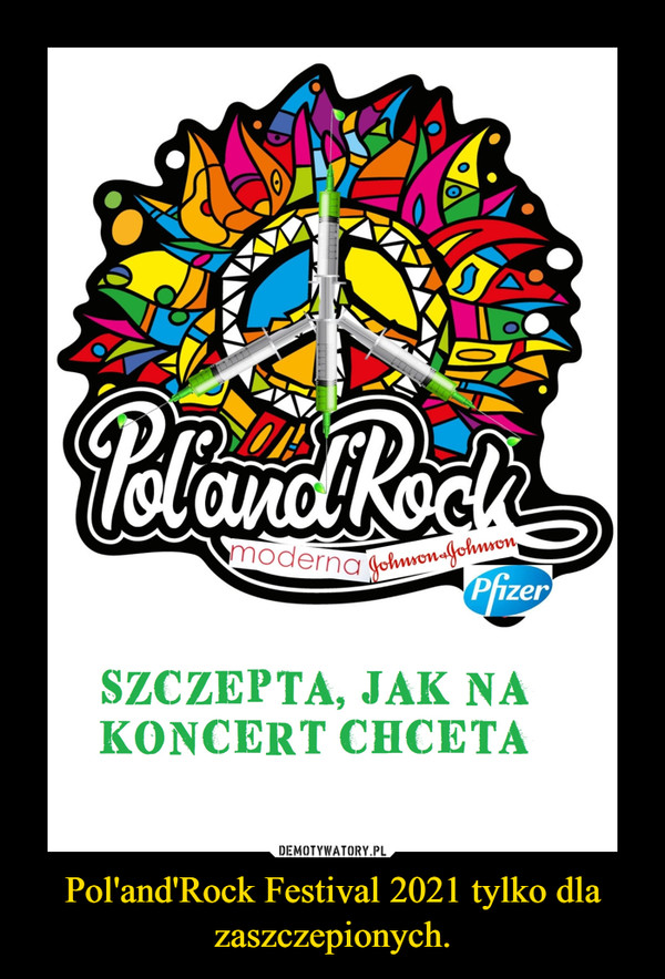 Pol'and'Rock Festival 2021 tylko dla zaszczepionych. –  