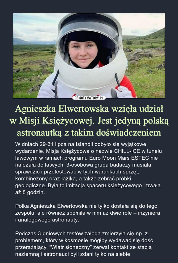 Agnieszka Elwertowska wzięła udział
w Misji Księżycowej. Jest jedyną polską astronautką z takim doświadczeniem
