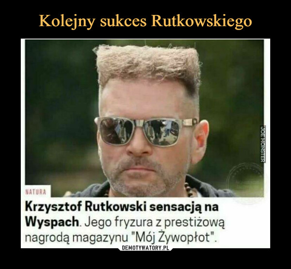  –  Krzysztof Rutkowski sensacją naWyspach. Jego fryzura z prestiżowąnagrodą magazynu "Mój Żywopłot".