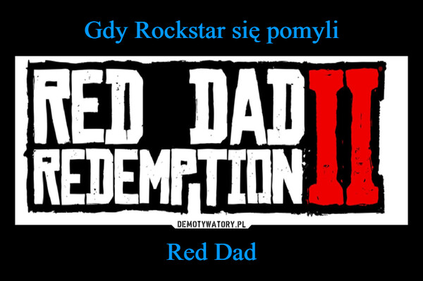 Red Dad –  