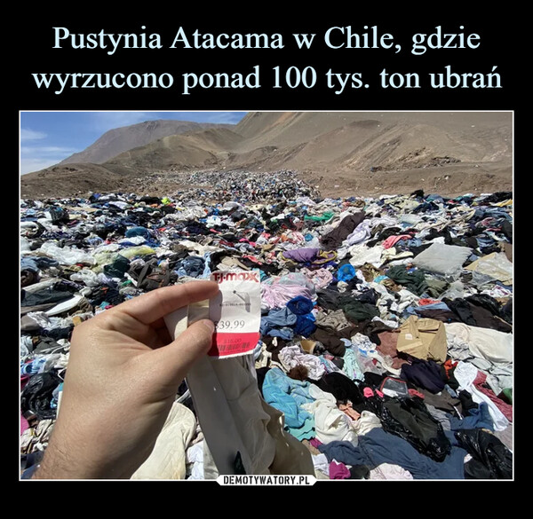 Pustynia Atacama w Chile, gdzie wyrzucono ponad 100 tys. ton ubrań