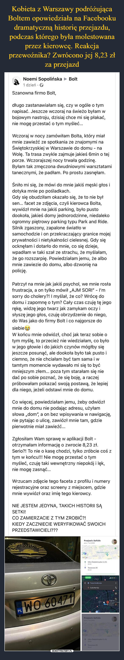 Kobieta z Warszawy podróżująca Boltem opowiedziała na Facebooku dramatyczną historię przejazdu, podczas którego była molestowana przez kierowcę. Reakcja przewoźnika? Zwrócono jej 8,23 zł za przejazd