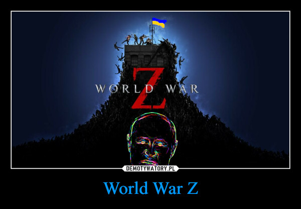 World War Z –  