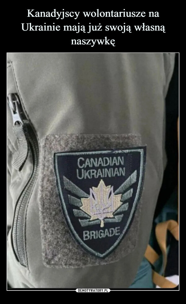  –  CANADIAN UKRAINIAN BRIGADE