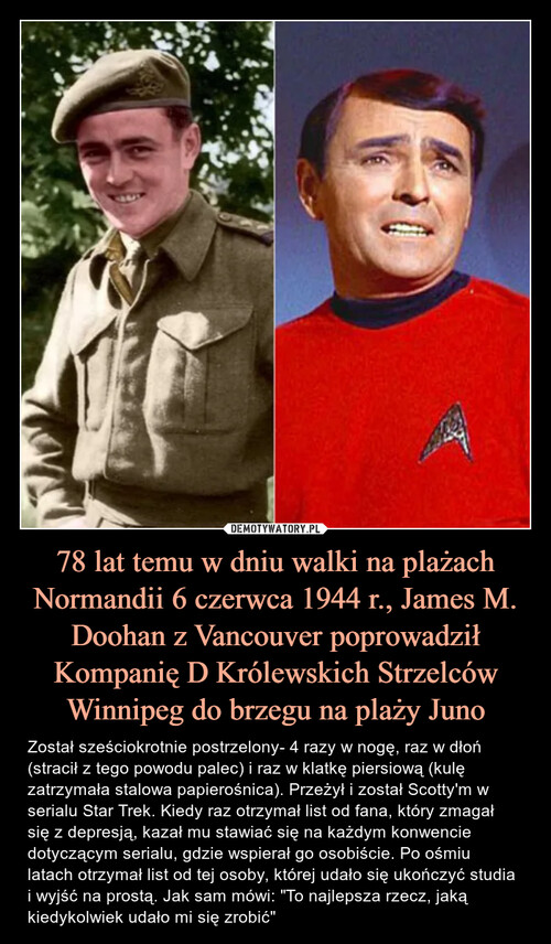 78 lat temu w dniu walki na plażach Normandii 6 czerwca 1944 r., James M. Doohan z Vancouver poprowadził Kompanię D Królewskich Strzelców Winnipeg do brzegu na plaży Juno