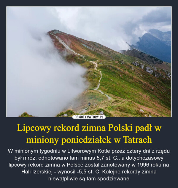 Lipcowy rekord zimna Polski padł w miniony poniedziałek w Tatrach