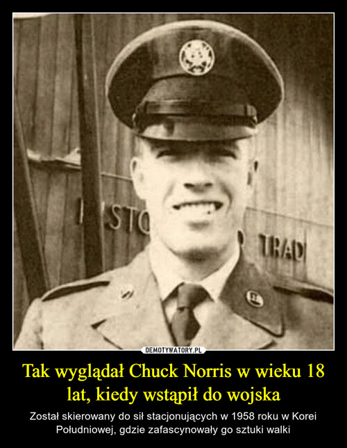 Tak wyglądał Chuck Norris w wieku 18 lat, kiedy wstąpił do wojska