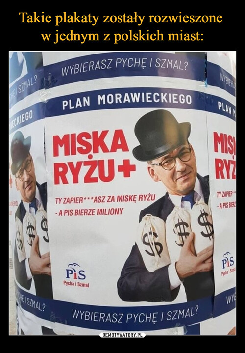 Takie plakaty zostały rozwieszone 
w jednym z polskich miast: