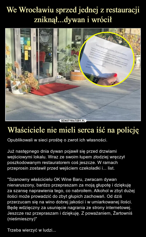 We Wrocławiu sprzed jednej z restauracji zniknął...dywan i wrócił Właściciele nie mieli serca iść na policję