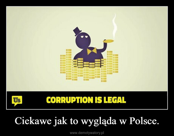 Ciekawe jak to wygląda w Polsce. –  