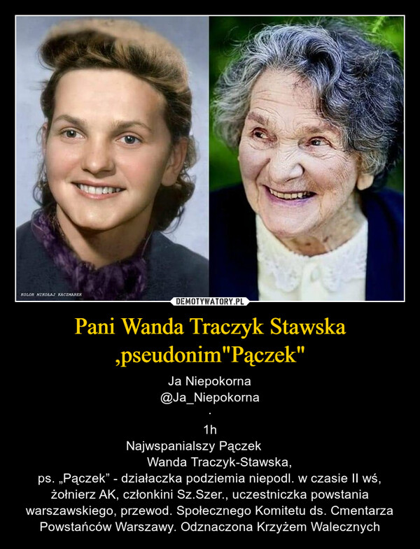 Pani Wanda Traczyk Stawska ,pseudonim"Pączek"