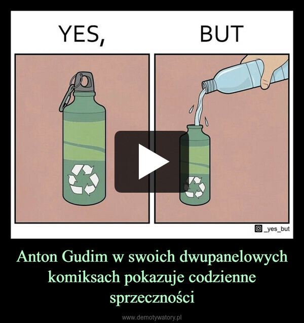 Anton Gudim w swoich dwupanelowych komiksach pokazuje codzienne sprzeczności –  YES,BUTO yes_but