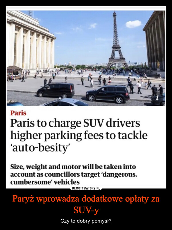 Paryż wprowadza dodatkowe opłaty za SUV-y