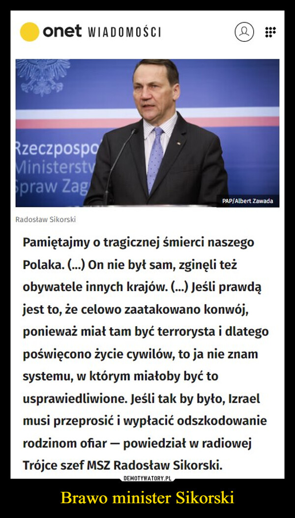 Brawo minister Sikorski